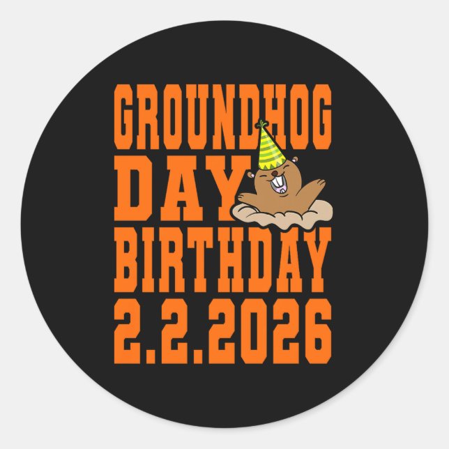 Groundhog Day Birthday February 2nd 2026 Party Ora Runder Aufkleber (Vorderseite)