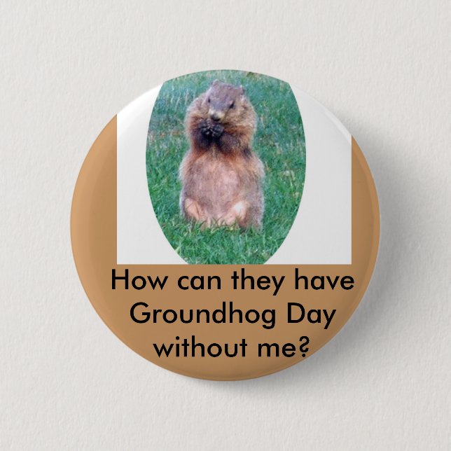 Groundhog Day Button (Vorderseite)
