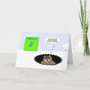 Groundhog Day Card - Da ich oben bin Karte