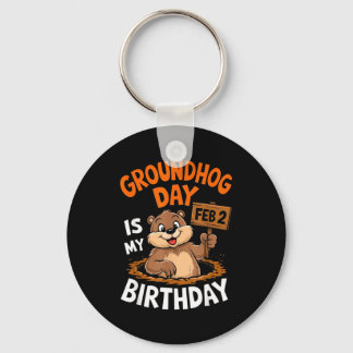 Groundhog Day Is My Birthday February 2nd _2  Schlüsselanhänger
