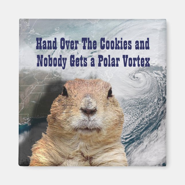 Groundhog Day Polar Vortex Magnet (Vorne)