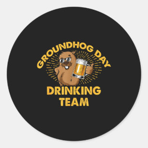 Groundhog Day Trinkteam Groundhog Day Bierliebhabe Runder Aufkleber