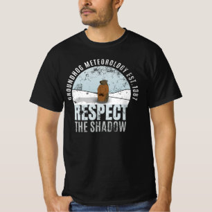 Groundhog Meteorologie respektiert den SchattenT - T-Shirt