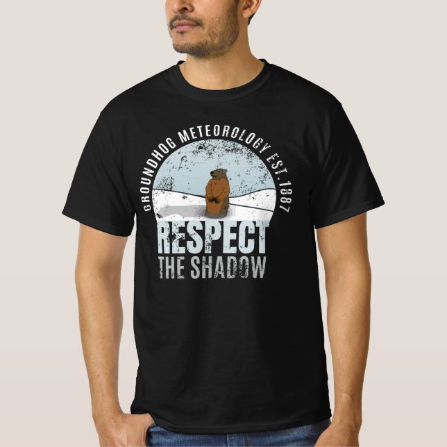 Groundhog Meteorologie respektiert den SchattenT - T-Shirt (Vorderseite)