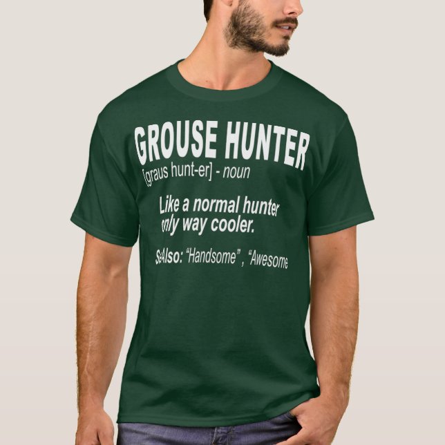 Grouse Hunting for Bird Hunters T-Shirt (Vorderseite)