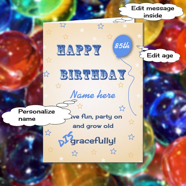 Grow alt schändlich angepasstes Alter 85. lustig Karte (Von Creator hochgeladen)