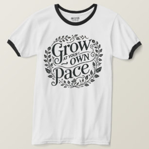 Grow at Your Prown Pace Ringer T-Shirt