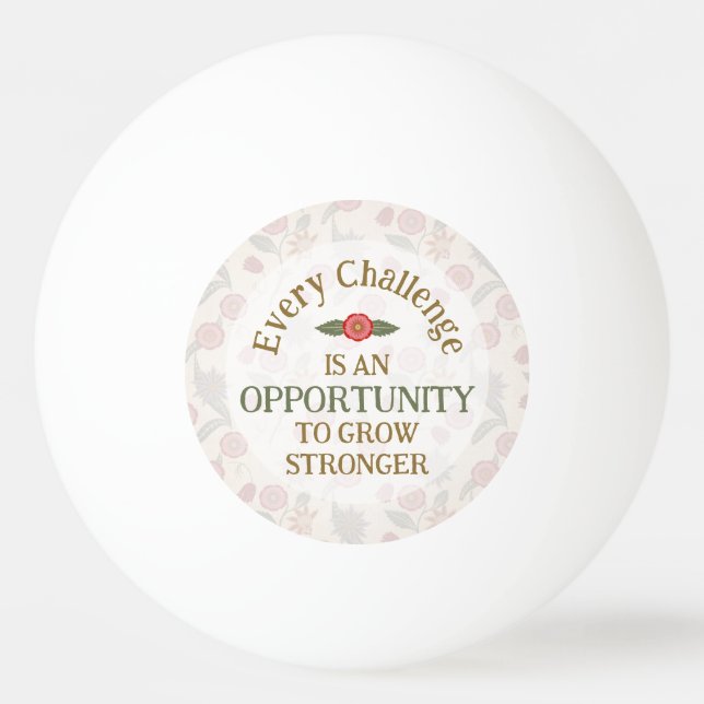 "Grow Stronger" Affirmation Tischtennisball (Vorderseite)