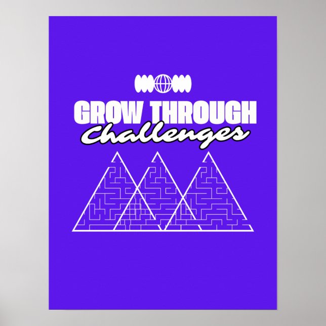 Grow Through Challenges – Inspirational Growth Poster (Vorne)