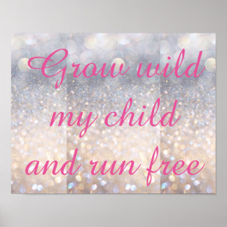 Grow Wild My Child Decor Poster PINK