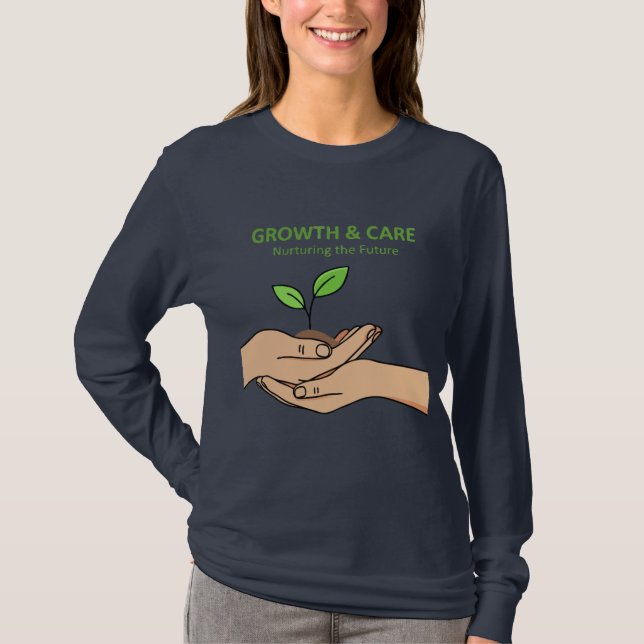 Growth & Care | Nurturing the Future Inspirational T-Shirt (Vorderseite)