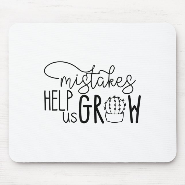 Growth Mindset Teacher Mistakes Help Us Grow Men W Mousepad (Vorne)