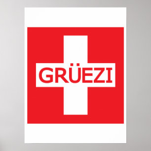 Gruezi Switzerland Flag Poster