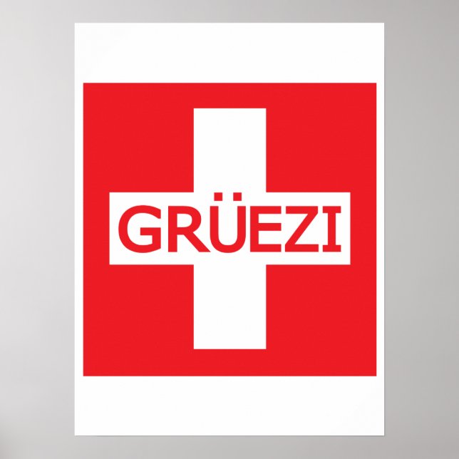 Gruezi Switzerland Flag Poster (Vorne)