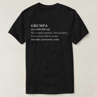 Grumpa Definition T-Shirt
