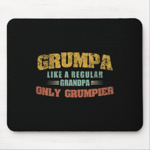 Grumpa wie ein normaler Opa, nur mürrischer Vater Mousepad