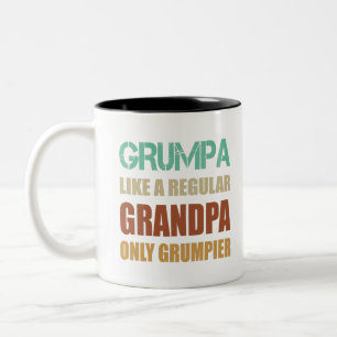 Grumpa wie ein normaler Opa, nur mürrischer Vater Zweifarbige Tasse