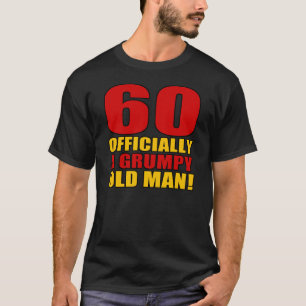 Grumpy 60. Geburtstags-Spaß T-Shirt