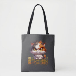 Grumpy Calico Cat und lustiges Zitat Tasche