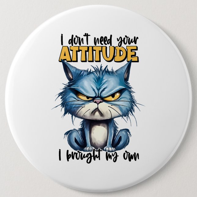 Grumpy Cat Attitute Funny Animal Sarcasy Sprichwor Button (Vorderseite)