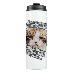Grumpy Cat Meme für Katzenbesitzer und Kätzchenlie Thermosbecher