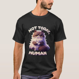 Grumpy Cat "Not Today, Human" Funny T - Shirt