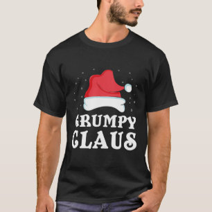 Grumpy Claus Xmas Geschenk Funny Family Group Matc T-Shirt
