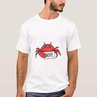 Grumpy Crab sagt NOPE Funny T - Shirt