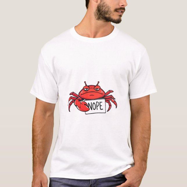 Grumpy Crab sagt NOPE Funny T - Shirt (Vorderseite)