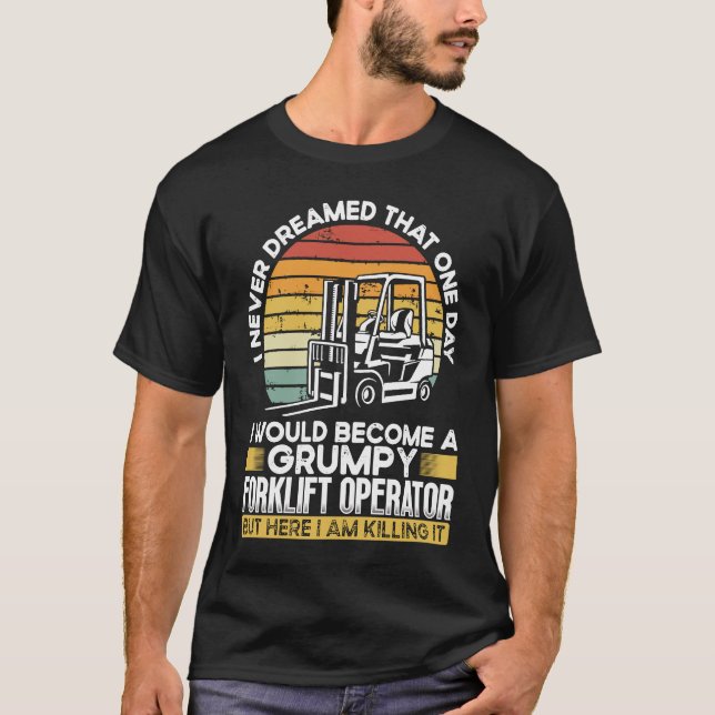 Grumpy Forklift Operator T-Shirt (Vorderseite)