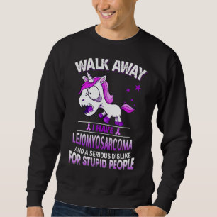 Grumpy Leiomyosarcoma Unicorn I Have Leiomyosarcom Sweatshirt