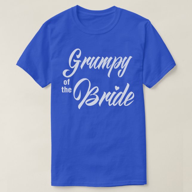 Grumpy Of Bride Wedding Party Funny Matching Brida T-Shirt (Design vorne)