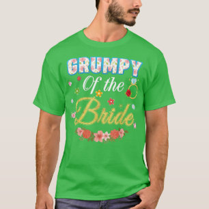 Grumpy of the Bride Wedding Party Family Blume Ri T-Shirt