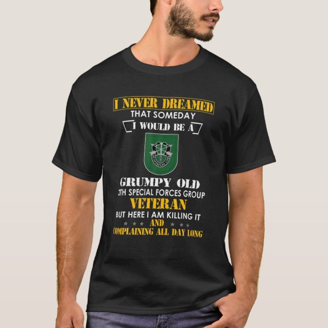 Grumpy Old 10th Special Forces Group Veteran Day C T-Shirt (Vorderseite)