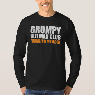 Grumpy Old Man Club Gründungsmitglied Funny Pater  T-Shirt
