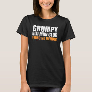 Grumpy Old Man Club Gründungsmitglied Funny Pater  T-Shirt