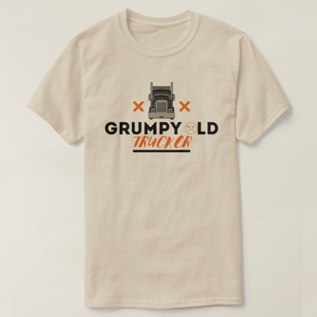 Grumpy Old Trucker - Funny Quote für LKW-Fahrer T-Shirt (Design vorne)