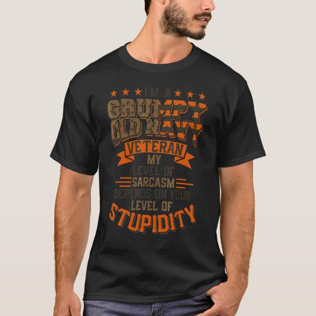 Grumpy Old Veteran Pride Navy Sarcasm Remüde T-Shirt (Vorderseite)