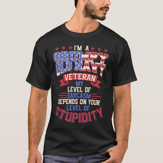 Grumpy Old Veteran Sarcasm Patriot Pride Navy Reti T-Shirt (Vorderseite)