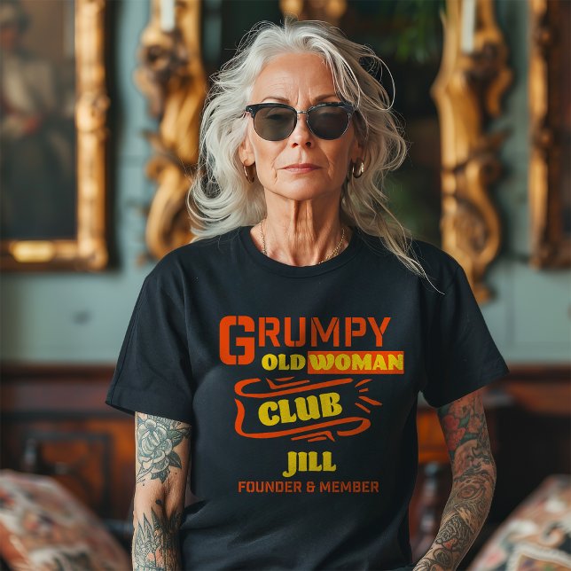 Grumpy Old Woman Club Funny T - Shirt (Von Creator hochgeladen)