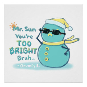 Grumpy S. Illustration: Mr. Sun Sie sind zu hell Poster