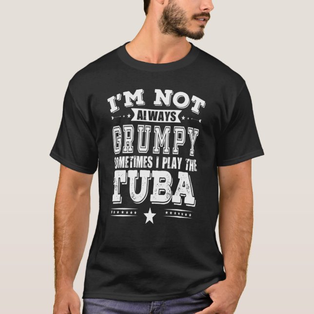 Grumpy Tuba Player T-Shirt (Vorderseite)