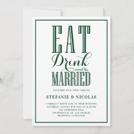 Grün essen, trinken und Verheiratet Hochzeit sein Einladung
