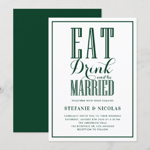 Grün essen, trinken und Verheiratet Hochzeit sein Einladung