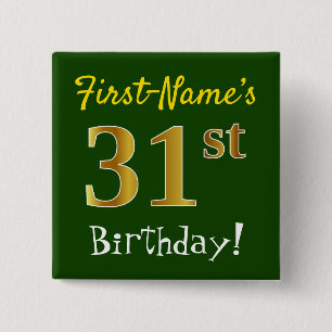 Grün, Imitate Gold 31. Geburtstag, mit Individuell Button