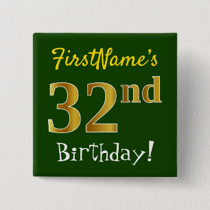 Grün, Imitate Gold 32. Geburtstag, mit Individuell Button
