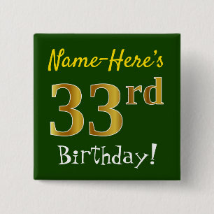 Grün, Imitate Gold 33. Geburtstag, mit Individuell Button