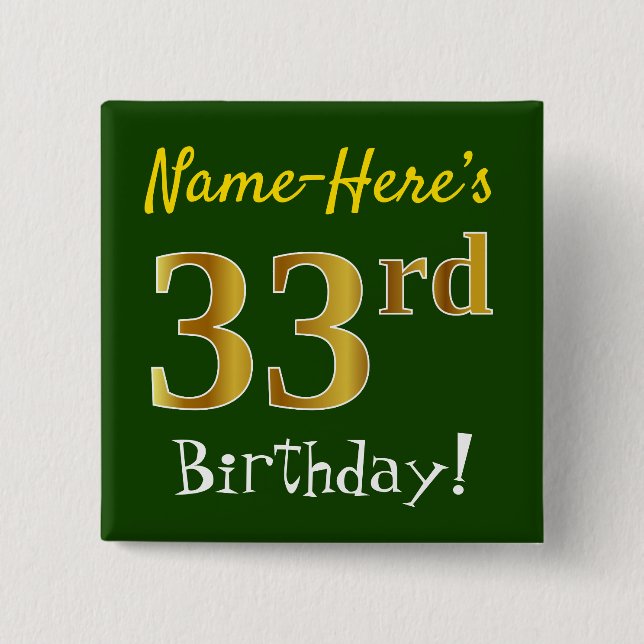 Grün, Imitate Gold 33. Geburtstag, mit Individuell Button (Vorderseite)