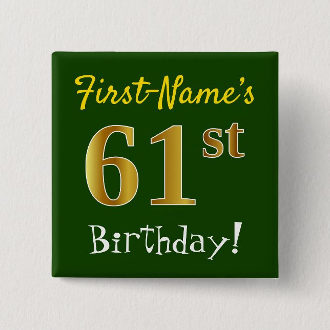 Grün, Imitate Gold 61. Geburtstag, mit Individuell Button (Vorderseite)