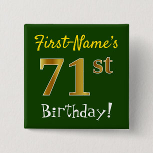 Grün, Imitate Gold 71. Geburtstag, mit Individuell Button